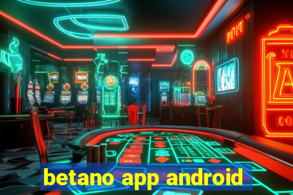 betano app android